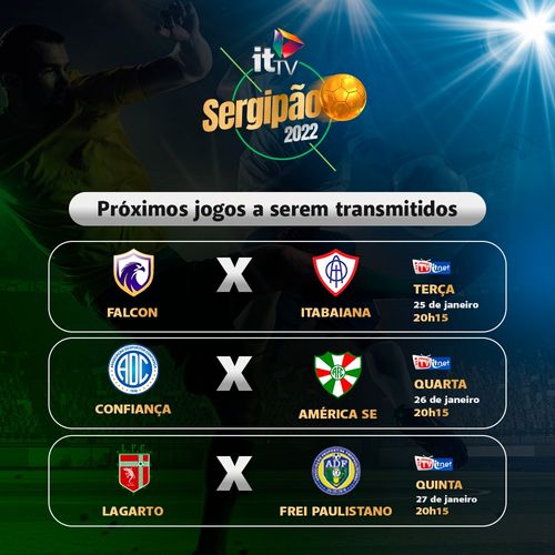 Sergipão 2022: confira os jogos que serão transmitidos nesta semana com exclusividade pela ITTV