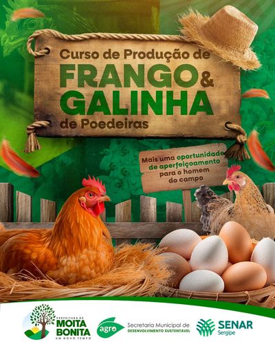 Prefeitura de Moita Bonita realiza curso de produção de frango e galinha de poedeiras