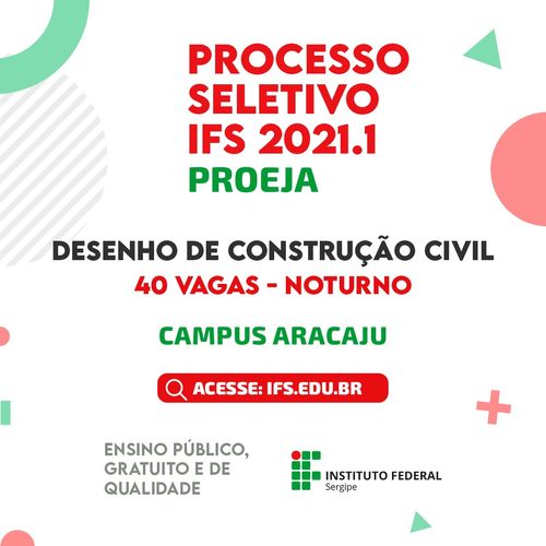OPORTUNIDADE: Campus do IFS de Aracaju oferta 40 vagas em curso de Desenho de Construção Civil