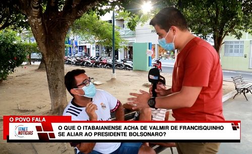 O que os itabaianenses acham de uma aliança entre Valmir de Francisquinho e Jair Bolsonaro? Assista