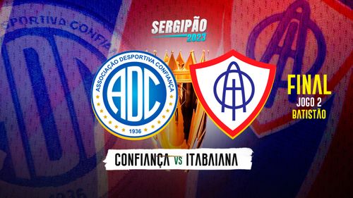 Confiança x Itabaiana: na ITTV você escolhe como quer assistir a batalha final do Sergipão. Confira