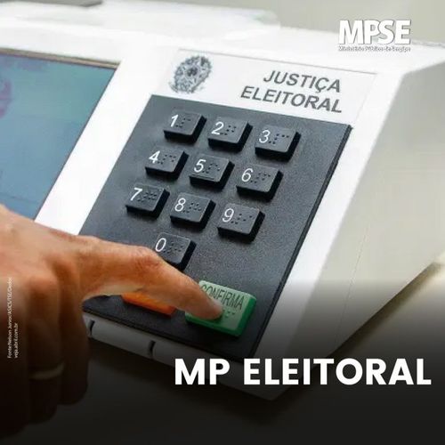 Eleições 2024: MP de Sergipe avalia ações do primeiro turno e mantém apoio para o segundo