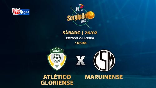 Com objetivos diferentes no Sergipão, Atlético Gloriense e Maruinense se enfrentam neste sábado; assista através da ITTV