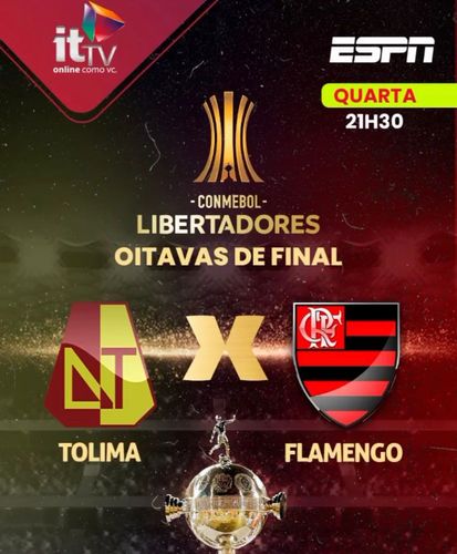 Flamengo e Tolima se enfrentam pelas oitavas de final da Libertadores hoje, 29. Assista através da ITTV