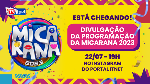 Lançamento da programação da Micarana terá transmissão ao vivo da Itnet através do Instagram