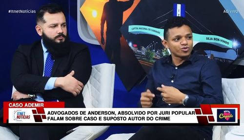 CASO ADEMIR: advogados de Anderson Santos concedem entrevista exclusiva no Itnet Notícias