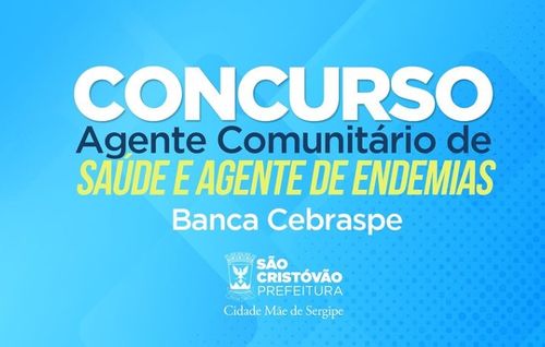 Inscrições para o concurso de Agente de Saúde e de Endemias da Prefeitura de São Cristóvão já estão abertas