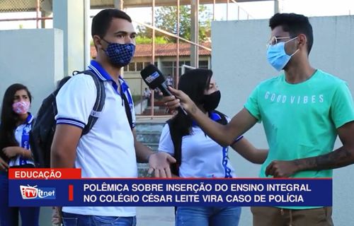 VÍDEO: polêmica sobre inserção do ensino integral no Colégio César Leite vira caso de polícia