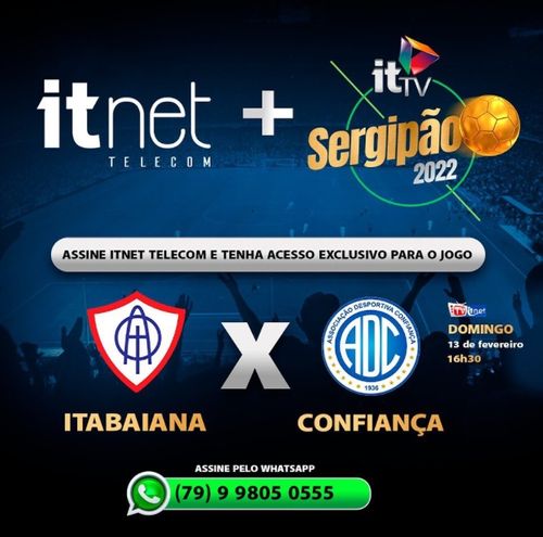 Assine qualquer plano na Itnet Telecom e tenha acesso EXCLUSIVO para assistir Itabaiana e Confiança na ITTV