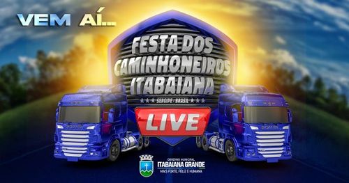 Artistas da terra participarão de live da Festa dos Caminhoneiros de Itabaiana. Confira programação